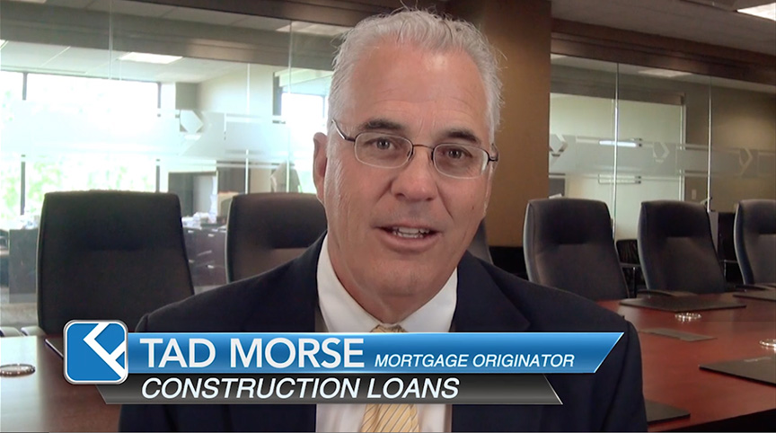 Construction Loans with Tad Morse